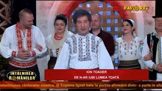 Ion Toader  De mar iubi lumea toata Intalnirea romanilor  Favorit TV  19092024 [upl. by Issi981]