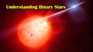 Understanding Binary Stars [upl. by Anees]