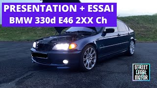 PRÉSENTATION  ESSAI D’UNE BMW 330d E46 2xx CH 💨 [upl. by Philan]