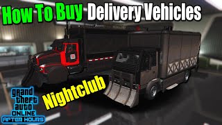 How To Get Nightclub Delivery Vehicles GTA 5 Online [upl. by Enrev]