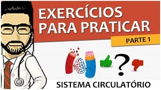 Sistema Circulatório 08  Exercícios para praticar anatomia histologia e fisiologia  Parte 1 [upl. by Naol926]