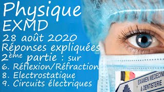 EXMD Physique août 2020 2ème partie RéflexionRéfraction Electrostatique Electrocinétique [upl. by Yrrag]