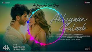 Akhiyaan Gulaab Song Shahid Kapoor Kriti Sanon bassboosted  lofi mix  8D song [upl. by Bekha]