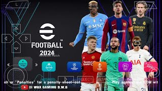 eFootball ™PES 2024 PPSSPP Download Update PS5 Camera New Latest Transfers amp Kits 24 HD 4K Graphics [upl. by Sheeran]