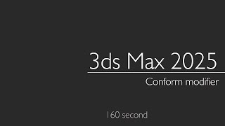 3ds Max 2025 Conform modifier [upl. by Aicnilav950]