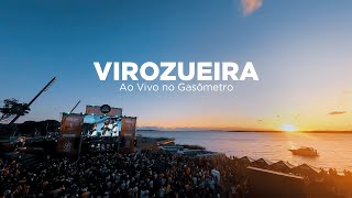 Virozueira  Ao Vivo no Gasômetro completo [upl. by Anirdua]