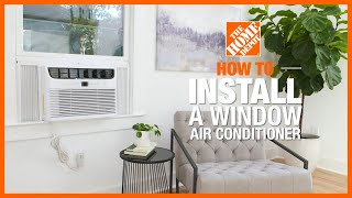 How to Install a Window Air Conditioner  The Home Depot [upl. by Georas]