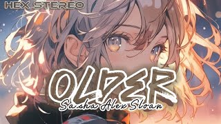 「Nightcore」 Older Lyrics  Sasha Alex Sloan [upl. by Spatola]