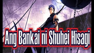 Ang Bankai ni Shuhei Hisagi  Bleach Tagalog Analysis [upl. by Seften]