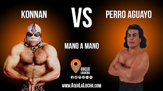 Konnan vs Perro Aguayo mano a mano Aquí La Lucha [upl. by Cooke663]