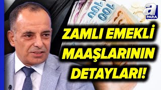 Emekli Ve Memurun Yeni Maaşları Nasıl Hesaplanacak Emekliye Yıllık Zam Artışı Ne Kadar  A Para [upl. by Higbee]