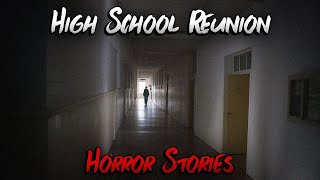 3 Scary TRUE High School Reunion Horror Stories [upl. by Nesahc]