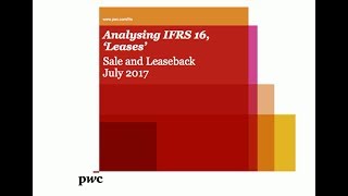 PwCs Analysing IFRS 16 Leases  10 Sale and Leaseback [upl. by Yrrehc]