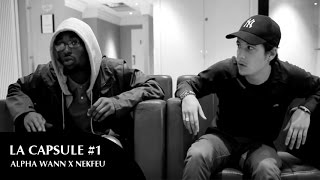 LA CAPSULE 1  ALPHA WANN VS NEKFEU [upl. by Accem]