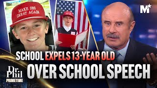 Dr Phil School CANCELS 13YearOld Boy Over His Patriotic Speech  Dr Phil Primetime [upl. by Airamat80]