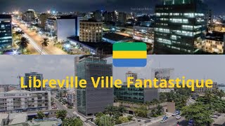 Découvrez la capitale de Gabon Libreville en 2021 [upl. by Ailemac]