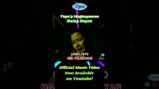 Tayoy Magsayawan  Daisy Reyes Official Music Video LINK IN DESCRIPTION [upl. by Imre]