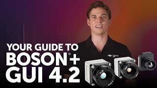 Guide to Boson GUI 42  Thermal Integration Made Easy by Teledyne FLIR [upl. by Sllew737]