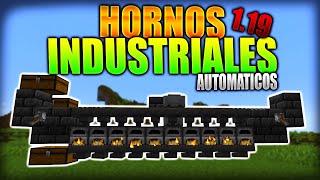 HORNOS INDUSTRIALES AUTOMATICOS en MINECRAFT 119 [upl. by Warp]