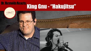 Voice Teacher reacts to King Gnu performing Hakujitsu [upl. by Nalda125]