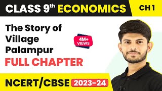 Class 9 Economics Chapter 1  The Story of Village Palampur Full Chapter Class 9  CBSE [upl. by Immac]