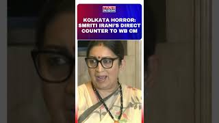 Kolkata Doctor News “Why Is She In Hurry…” Smriti Irani’s Direct Counter To WB CM  RG Kar shorts [upl. by Hairas]