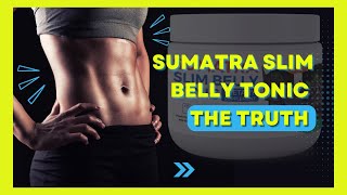 SUMATRA SLIM BELLY TONIC REVIEW 🚨WARNING DOES SUMATRA SLIM TONIC WORK SUMATRA SLIM REVIEWS [upl. by Jacky]