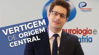 Sente tonturas Entenda o que é Vertigem de Origem Central com Dr Saulo Nader [upl. by Aicatsan373]