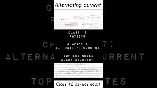 Ch 7 Alternating Current notes class 12 physics ncert notes Solution class12 ncert physics class [upl. by Annet89]