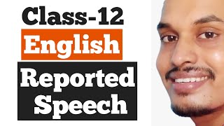 Reported Speech  Class12th English Online Tuition by Shyam Sir [upl. by Lenzi922]