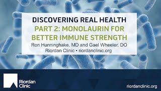 Discovering Real Health Monolaurin For Better Immune Strength [upl. by Stephens]