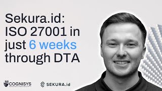 Sekuraid ISO 27001 in just 6 weeks through DTA [upl. by Ajssatsan46]