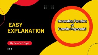 Generating Function of Hermite Polynomial  Hermite Polynomial  Mathematical Physics [upl. by Tory]