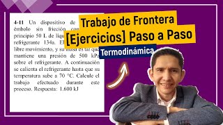 👉 Trabajo de frontera a PRESIÓN CONSTANTE  Cengel 411 [upl. by Elinnet161]