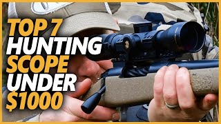 Best Hunting Scope under 1000  Top 7 Hunting Scopes To Buy [upl. by Lede]