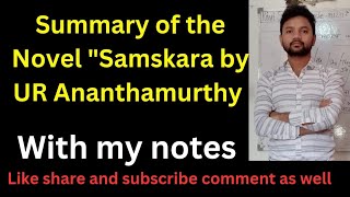 Summary of the novel Samskara By UR Ananthamurthy [upl. by Blanchette]