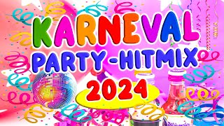 Karneval Party HitMix 2024  Nonstop KarnevalsPartyHits [upl. by Clarhe]