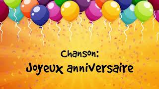 Chanson Joyeux Anniversaire 🎊  Happy Birthday song in French 🎉 [upl. by Deroo764]