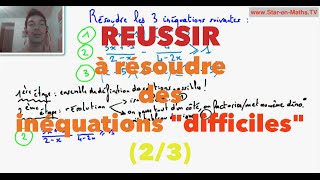 2nde Réussir à résoudre des inéquations quotdifficilesquot 23 [upl. by Rosenberg]