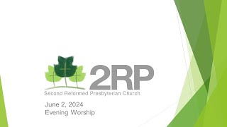 2RP Evening Worship June 2 2024 [upl. by Hajile]