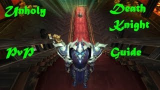 Unholy Death Knight PvP guide 53 [upl. by Esau]