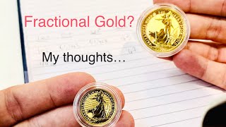 Should I buy fractional gold bullion coins for my stack 1oz vs 14 gold Britannia coin Royal Mint [upl. by Nodlehs]