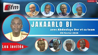 🚨TFM LIVE  Jakaarlo bi du 09 Février 2024 avec Abdoulaye Der et sa team [upl. by Ecinreb682]