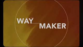 Way Maker Lyric Video Leeland Official [upl. by Einnahpets]