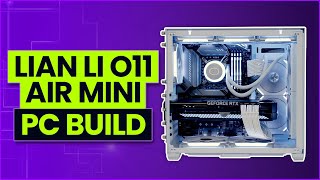 Lian Li PC O11 Air Mini PC Build [upl. by Assilanna711]