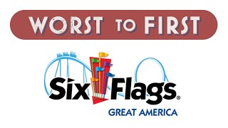 Worst to First Six Flags Great America Coasters Ranked 2023 [upl. by Philippe]