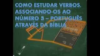 Como estudar verbos associandoos ao número 3  Português Através da Bíblia [upl. by Northway523]