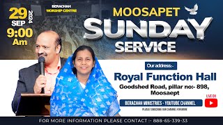 Sunday Service  29092024  Pastor Caleb  Sis Shekena Glory  MOOSAPET  Berachah Ministries [upl. by Irrep]