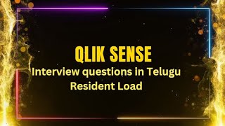 Qlik Sense interview Questions in Telugu  Resident load in Qlik Sense [upl. by Bonnell836]