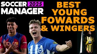 POTENTIAL RATINGS  SOCCER MANAGER 2025 BEST HIGH POTENTIAL YOUNG FOWARDS amp WINGERS  SM25 [upl. by Anstus]